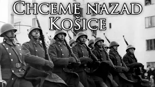 Slovak State March: Chceme Nazad Košice - We Want Kosice Back