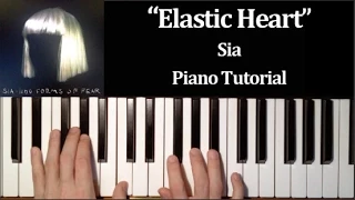 Sia - Elastic Heart (How To Play Piano Tutorial)