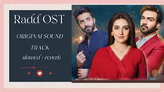 RADD - OST | Asim Azhar | Hiba Bukhari | Shehreyar Munawar | ARY Digital #arydigital #radd #ost