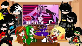 The BatFam(+HQ, Joker, & Ivy) reacts to Hazbin Hotel Songs|Part 5- Out For Love|DC|