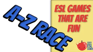 ESL Game for That Are Fun | A-Z Race - Videos For Teachers