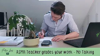 ASMR Teacher grades your work - No Talking, Writing, Typing, Inaudible Whispers, Roleplay