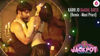 "Kabhi Jo Badal Barse" Song Video Jackpot | Arijit Singh | Sachiin J Joshi, Sunny Leone, Presenting
