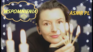 ASMR po polsku * Wspomnienia z dzieciństwa. Relaksujący szept, dźwięk zapałek 🌜ASMR na sen🌛 [PL]