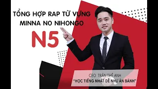 TUYỂN TẬP RAP TỪ VỰNG 25 BÀI MINNA N5