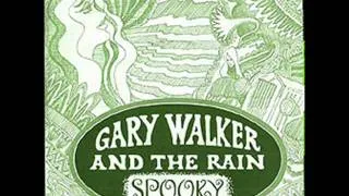 Gary Walker & The Rain - Spooky