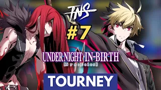 TNS UNI2 #7 Tourney (Hyde Carmine Tsurugi Kuon Gordeau) Under Night Sys:Celes Top 8 Tournament