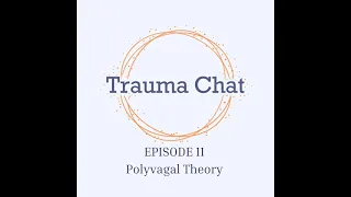 11: Polyvagal Theory