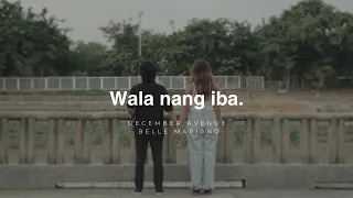 December Avenue x Belle Mariano - Wala Nang Iba. (OFFICIAL LYRIC VIDEO)