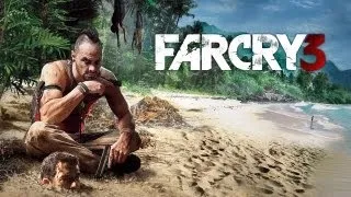 Far Cry 3 Теперь я знаю, что такое безумие [ #17]