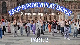 [KPOP IN PUBLIC] KPOP RANDOM DANCE PLAY PART.2 | Strasbourg, France