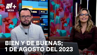 Bien y de Buenas | Programa Completo 1 de agosto del 2023