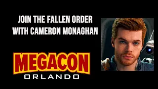 MEGACON ORLANDO 2024: JOIN THE FALLEN ORDER WITH CAMERON MONAGHAN