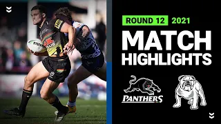 Panthers v Bulldogs Match Highlights | Round 12, 2021 | Telstra Premiership | NRL