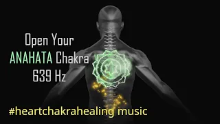 Anahata Chakra 639 Hz