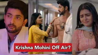 Krishna Mohini To Go Off Air In Just 2 Months? | Fahmaan Khan and Debattama Saha