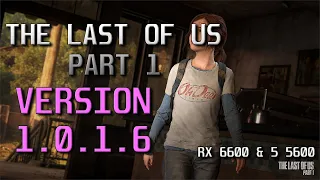 The Last of Us|FPS TEST|RX 6600 & R5 5600