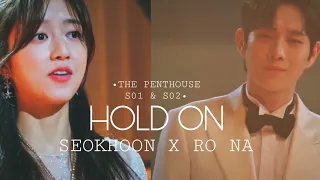 "HOLD ON" | Seokhoon & Ro na | The Penthouse 1&2