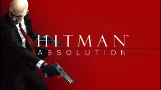 Hitman Absolution - Full Gameplay Walkthrough Longplay No Commentary