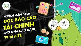 Hướng Dẫn Đọc Hiểu Báo Cáo Tài Chính Cho Nhà Đầu Tư F0 (Cực Dễ Hiểu) | Trong 1 Trang