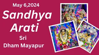 Sandhya Arati Sri Dham Mayapur - May 6 , 2024