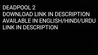 Deadpool 2 Dual Audio [Hindi+ English] Download...Link in description