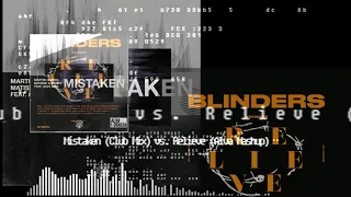 Martin Garrix, Matisse & Sadko feat. Alex Aris vs. Blinders - Mistaken vs. Relieve (Alva Mashup)