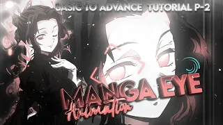 MANGA EYE Animation tutorial 🔥 | BASIC to ADVANCE Alight motion tutorial