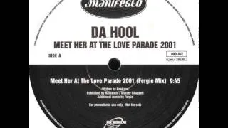 Da Hool - Meet Her At The Love Parade 2001 (Fergie Mix)