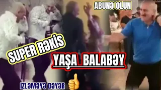 Super rəqslər Balabəy 🕺
