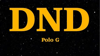 Polo G - DND (Lyrics) | We Are Lyrics