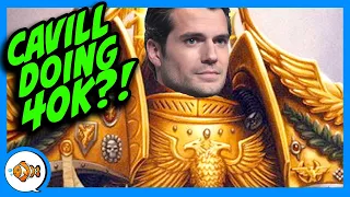 Henry Cavill Doing Warhammer 40K TV Series for Amazon?!