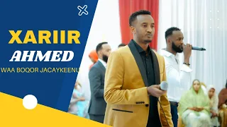 XARIIR AHMED | WAA BOQOR JACAYKEENU | OFFICIAL VIDEO 2023