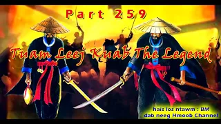 Tuam Leej Kuab The Hmong Shaman Warrior ( Part 259 ) 28/2/2022