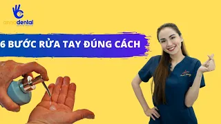 6 BƯỚC RỬA TAY ĐÚNG CÁCH PHÒNG 2019-NCOV(CORONA) VIRUS MỚI NHẤT 2020