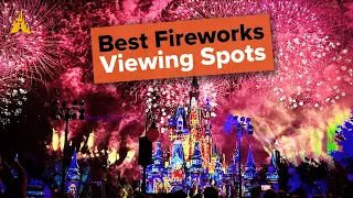 Our FAVORITE Places to Watch Fireworks at Disney World