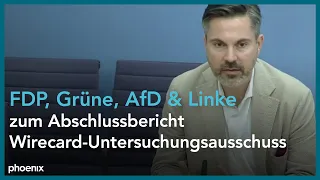 Wirecard: FDP, Linke, Grüne und AfD zum Abschlussbericht des U-Ausschusses am 22.06.21