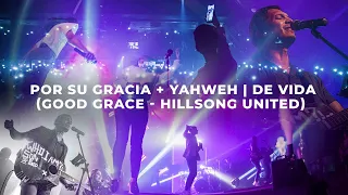 De Vida - Por Su Gracia & Yahweh (Good Grace - Hillsong United) | Música Cristiana 2019