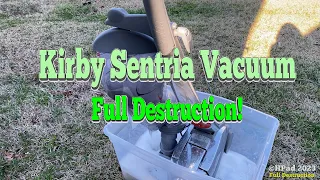 Kirby Sentria Vacuum Destruction (Full)