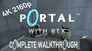 Portal with RTX complete walkthrough 4K 2160p