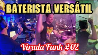 BATERISTA VERSÁTIL - VIRADA FUNK #02