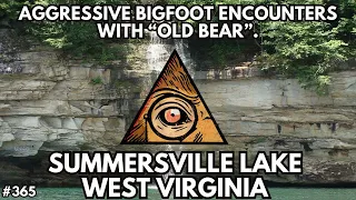 Aggressive Bigfoot Encounters of West Virginia | Bigfoot Society 365