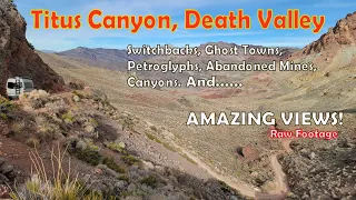 Titus Canyon Death Valley with a Sprinter Van - Raw Travel Footage