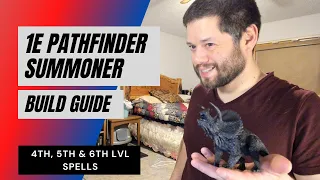 1E Pathfinder Summoner Guide   4th, 5th & 6th lvl Spells