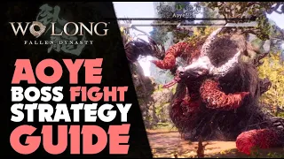 Wo Long AOYE BOSS FIGHT Strategy Guide | Wo Long: Fallen Dynasty PS5 Gameplay #wolongfallendynasty