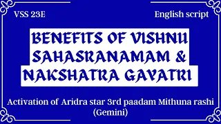 BENEFITS OF VISHNU SAHASRANAMAM & NAKSHATRA GAYATRI MANTRA | VSS 23E (2022)