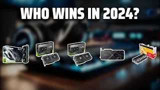 The The Best Graphics Cards in 2024 - Must Watch Before Buying!