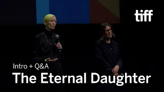 THE ETERNAL DAUGHTER Q&A with Tilda Swinton | TIFF 2022