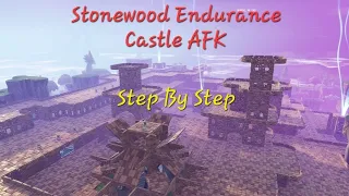 Stonewood Endurance Castle Build AFK Step by Step