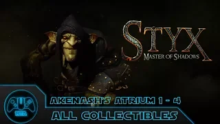 Styx Master of Shadows - Akenash's Atrium 1 - 4 - All Collectibles